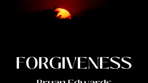 Forgiveness 99 / Bryan Edwards