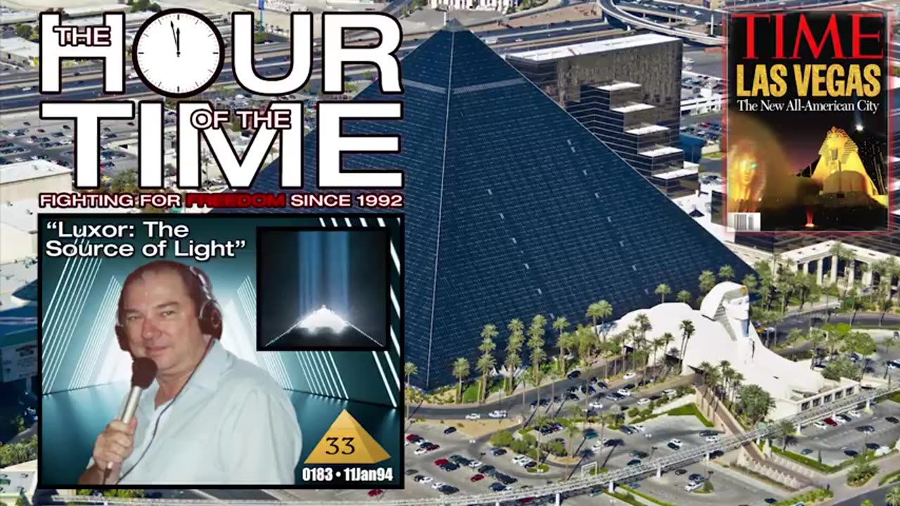 The HOUR of the TIME 0183 Mystery Babylon 33 Luxor The Source of Light