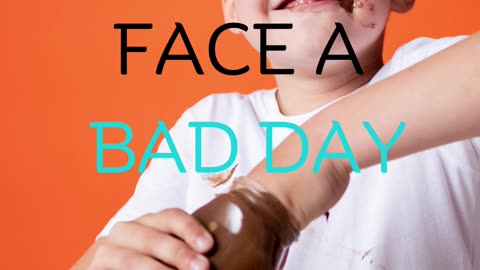 Always face a bad day with a good attitude.