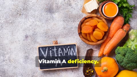 Understanding Vitamin A Deficiency