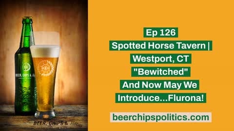 Ep 126 - Spotted Horse Tavern | Westport, CT - "Bewitched" - And Now May We Introduce...Flurona!