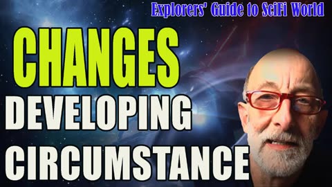 changes - developing circumstances