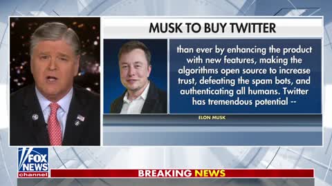 The Left’s meltdown over Musk buying Twitter is already underway: Hannity