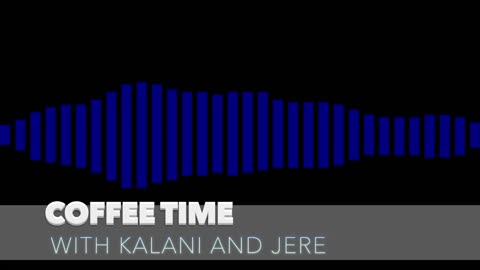 Coffee Time S01E09 - 1/29/2018