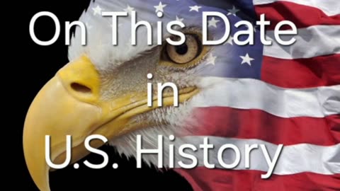 On This Date in U.S. History