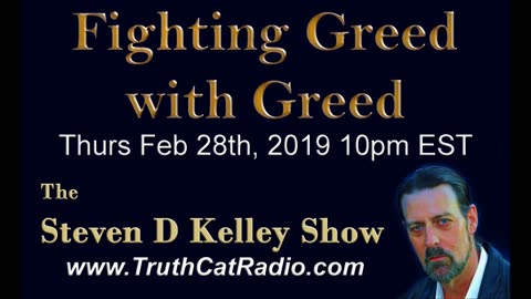 Fighting Greed with Greed Feb-28-2019