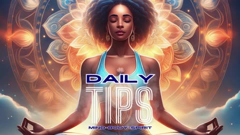 Daily Mind-Body-Spirit Tips 94