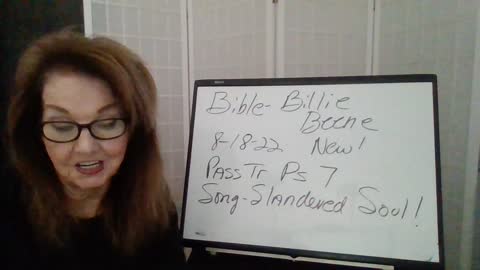 Bible by Billie Beene 8-18-22 New! E80 Ps 7 Passion Tr. Song for the Slandered Soul!