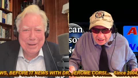 DR. JEROME CORSI'S "THE NEWS BEFORE IT'S NEWS" 8-24-22