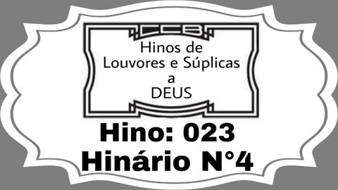 Hino: 023 - Hinário N°4