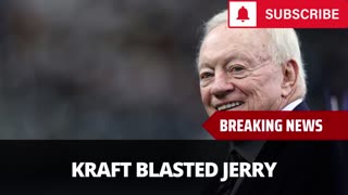 Robert Kraft Took This Shot At Jerry Jones (Reportedly)