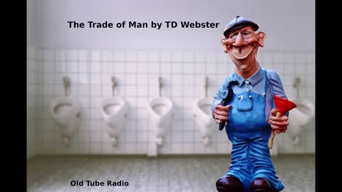 The Trade of Man by TD Webster