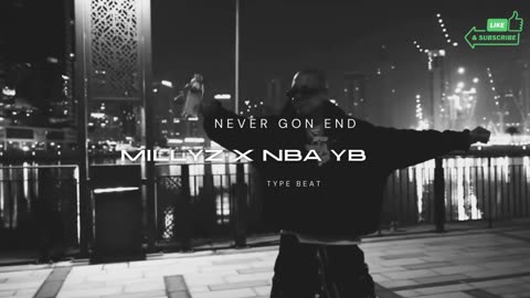 🔥 MILLYZ X NBA YB TYPE BEAT | NEVER GON END