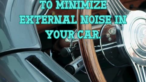 Install a soundproofing kit to minimize external noise in your car.