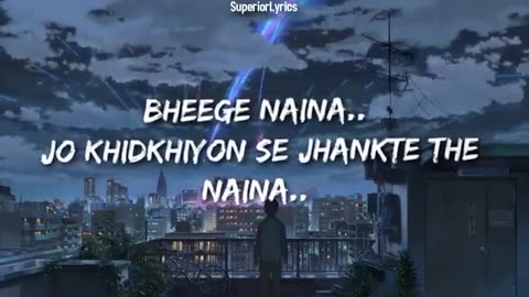 Naina (Slowed+Reverb) - Arijit Singh | Dangal | Lofi | Lyrics