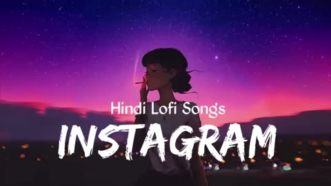 Trending Insta Songs(SLOW+REVERB)#Music