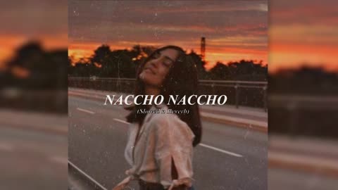 Naccho Naccho (Slowed n Reverb)