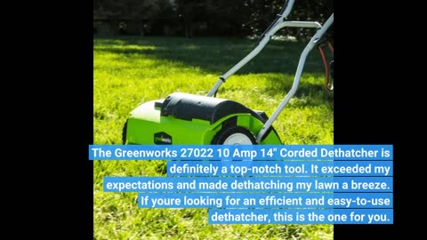 Read Comments: Greenworks 27022 10 Amp 14" Corded Dethatcher