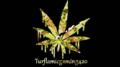 Turflamicgaming420 on Youtube SUBSCRIBE OR DIE!!!