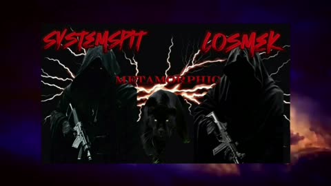 SystemSpit | LoSmek | Metamorphic