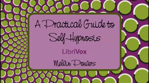 A Practical Guide to Self-Hypnosis