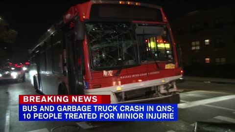 10 hurt after bus collides with garbage truck in Queens