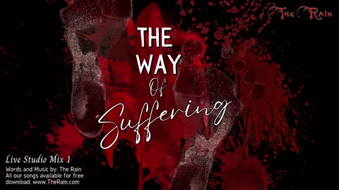 The Way Of Suffering (La Via Dolorosa) - Studio Mix Take 1