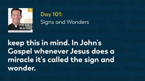 Day 101: Signs and Wonders — The Bible in a Year (with Fr. Mike Schmitz)