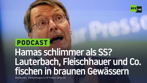 Hamas schlimmer als SS? Lauterbach, Fleischhauer und Co. fischen in braunen Gewässern