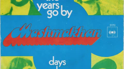 Mashmakhan --- As The Years Go By