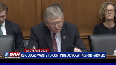 Rep. Lucas wants to continue advocating for farmers