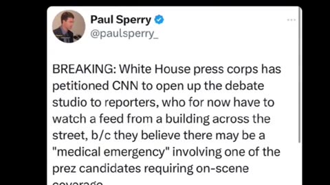 White House Press Corp Petitioned CNN To Open Up Debate Studio Watch Feed From Across The Street B/c They Believe There May Be “Medical Emergency”