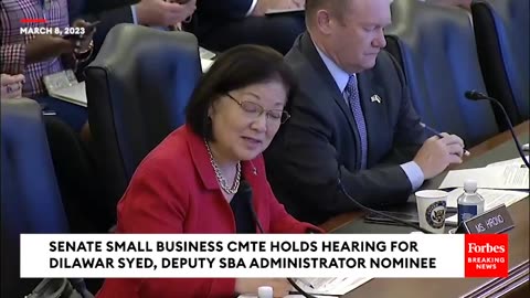 ‘The Path To Entrepreneurship Is Tied To Immigration’- Mazie Hirono Questions Key Biden SBA Nominee