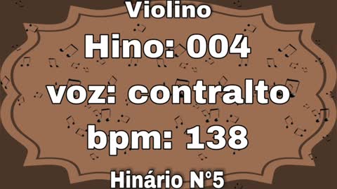 Hino: 004 - Violino: contralto - Hinário N°5 (com metrônomo)