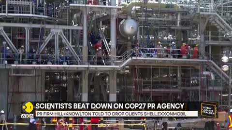 WION Climate Tracker: Scientists ask COP27 PR agency to lose fossil fuel clients