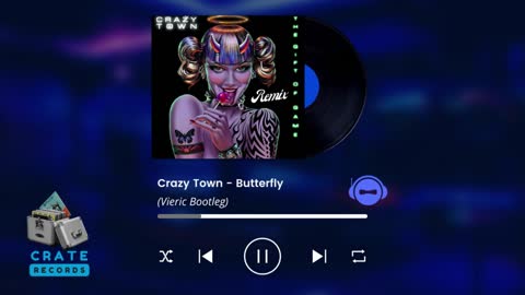 Crazy Town - Butterfly (Vieric Bootleg) | Crate Records