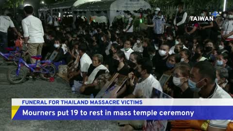 Funeral for Massacre Victims in Thailand | TaiwanPlus News