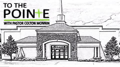 To the Pointe with Pastor Colton Monnin - Episode 20 - Evan Puckett- What is Truth