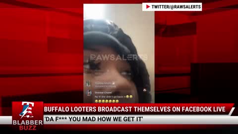 Buffalo Looters Broadcast Themselves On Facebook Live