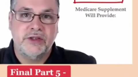 Final Episode 5 - Why enrolling in a Medicare Supplement plan may be your best option.