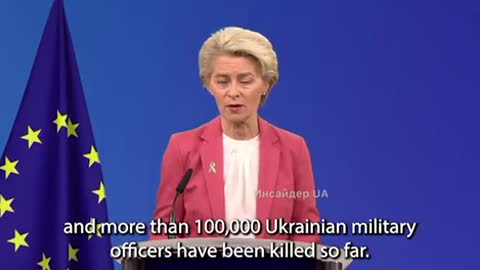 100 Thousand Ukrainians Troops KIA - Ursula Von Der Layen