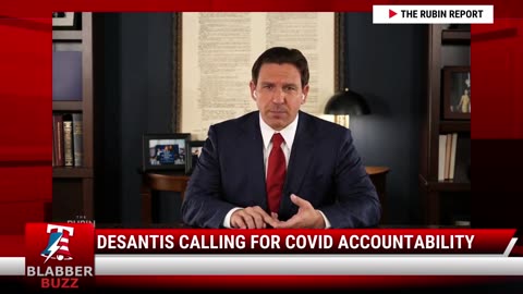 DeSantis Calling For COVID Accountability