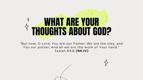 WHAT ARE YOUR THOUGHTS ON GOD