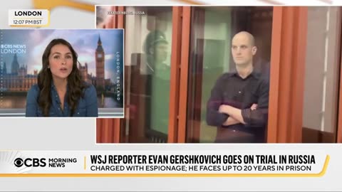 Russian trial begins for Wall Street Journal reporter Evan Gershkovich CBS News