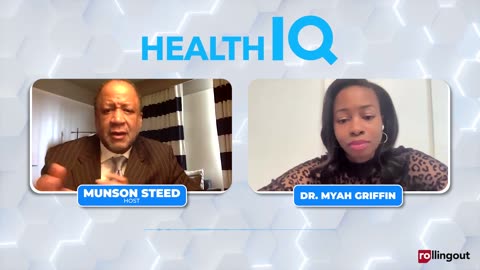 Health IQ - Dr. Myah Griffin