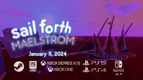 Sail Forth_ Maelstrom - Official Trailer