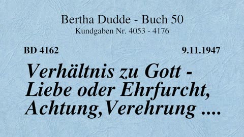 BD 4162 - VERHÄLTNIS ZU GOTT - LIEBE ODER EHRFURCHT, ACHTUNG, VEREHRUNG ....