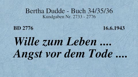 BD 2776 - WILLE ZUM LEBEN .... ANGST VOR DEM TODE ....