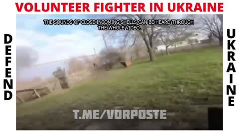 "Ukrainian Foreign Fighters" Under Russian Artillery Fire • Helmet Cam