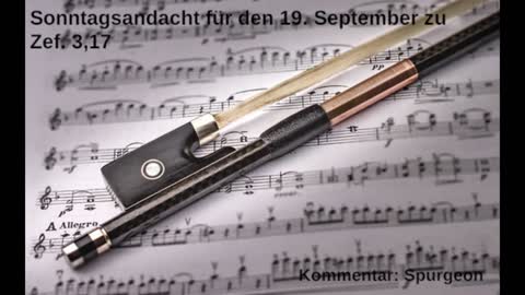 Sonntagsandacht für den 19. September zu Zef. 3,17